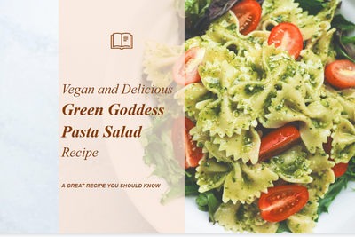Vegan and Delicious Green Goddess Pasta Salad Recipe