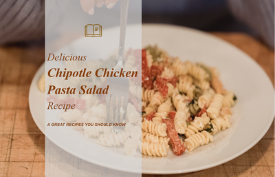 Delicious Chipotle Chicken Pasta Salad Recipe